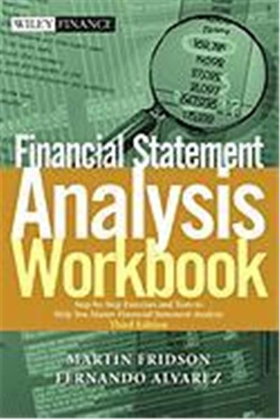 Financial Statement Analysis Workbook: Step-By-Step Exercises and Tests to Help You Master Financial Statement Analysis