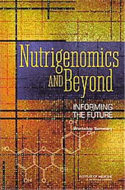 Nutrigenomics and Beyond