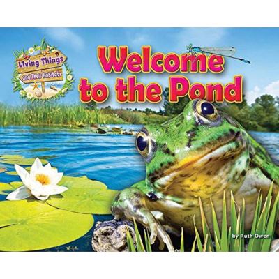 Welcome to the Pond (Living Things & Their Habitats) - [Version Originale]
