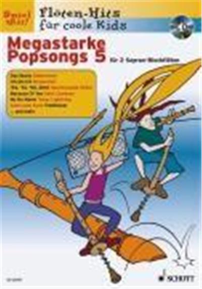 Megastarke Popsongs - Für 1 oder 2 Sopran-Blockflöten 5