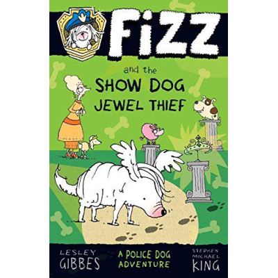 Fizz and the Show Dog Jewel Thief: Fizz 3 - [Version Originale]