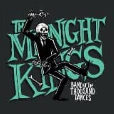Band Of Thousand Dances - Midnight Kings, The