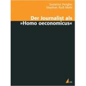 Der Journalist Als "Homo Oeconomicus" - 1