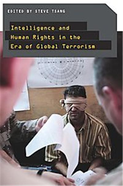 Intelligence and Human Rights in the Era of Global Terrorism