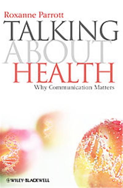 Talking About Health, Communication in the Public Interest