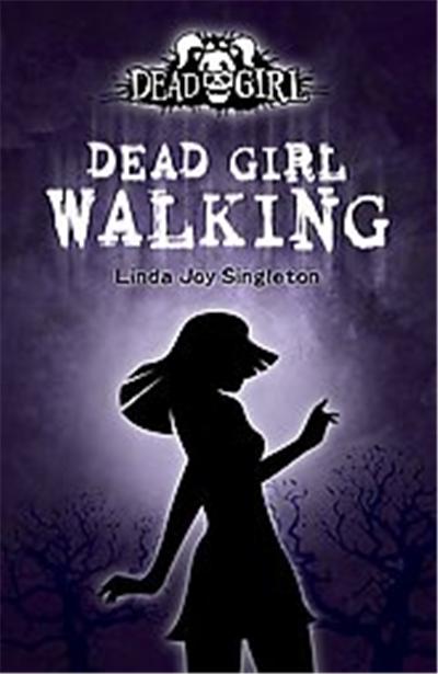 Dead Girl Walking, The Dead Girl Series