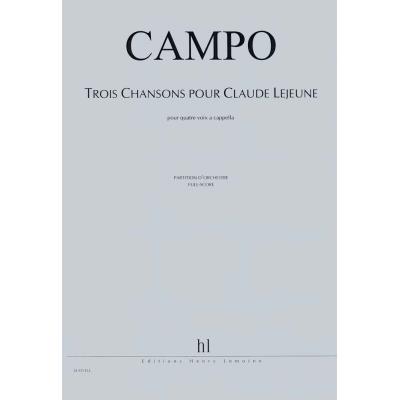 Partitions classique LEMOINE CAMPO REGIS - CHANSONS POUR CLAUDE LEJEUNE (3) - 4 VOIX A CAPPELLA Choeur et ensemble vocal