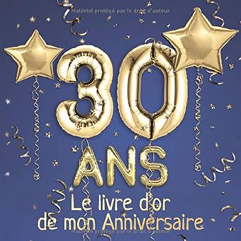 Joyeux Anniversaire ~ 30 ans : Livre d'Or pour le 30ème anniversaire - 30  ans décoration & cadeau d'anniversaire pour homme ou femme - 82 pages  Format 21,5 x 21,5 cm NLFBP