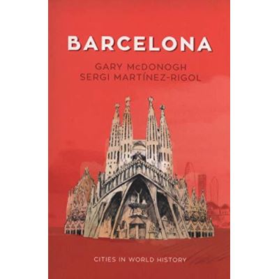 Barcelona (Cities in World History) - [Version Originale]