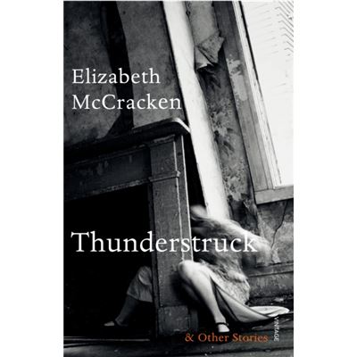 Thunderstruck & Other Stories (Paperback)