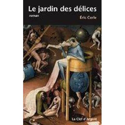 Le Jardin Des Délices