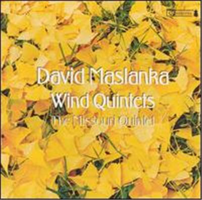 David Maslanka: Wind Quintets