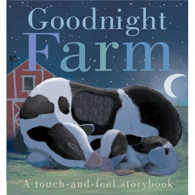Goodnight Farm (Touch & Feel Book) (Hardcover)