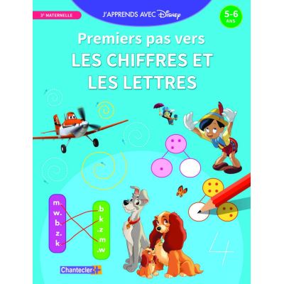J'apprends avec Disney - 1ers pas - Chiffres et lettres - (5-6 ans)
