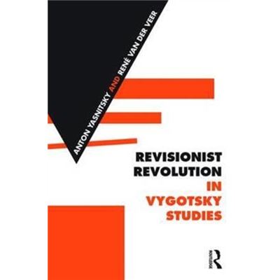 Revisionist Revolution In Vygotsky Studi