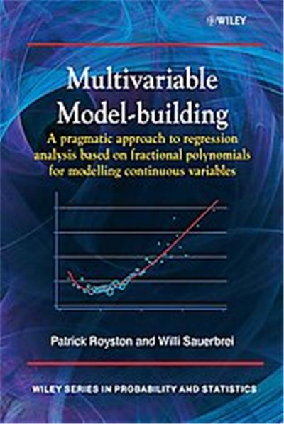 Multivariable Model-Building, Wiley Series in Probability and Statistics
