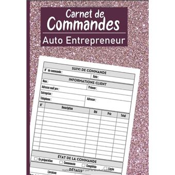  Carnet de Commande 2024: Organisateur Des Commandes Client, Carnet De Commande Auto Entrepreneur