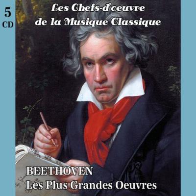 Les chefs-d’œuvre de la musique classique - BEETHOVEN - Les plus grandes œuvres - Coffret 5 CD