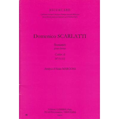 Ricercare - alain margoni - scarlatti, sonates pour clavier cahier a (n°1 - 12)-Combre