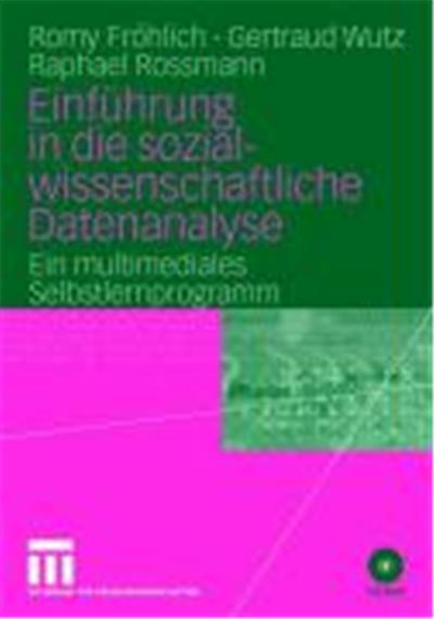 Einführung in die sozialwissenschaftliche Datenanalyse.Mit CD-ROM