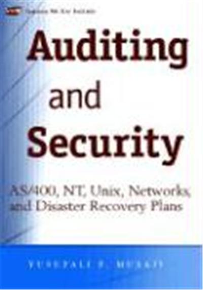 Auditing and Security: AS/400, NT, Unix, Networks, and Disaster Recovery Plans
