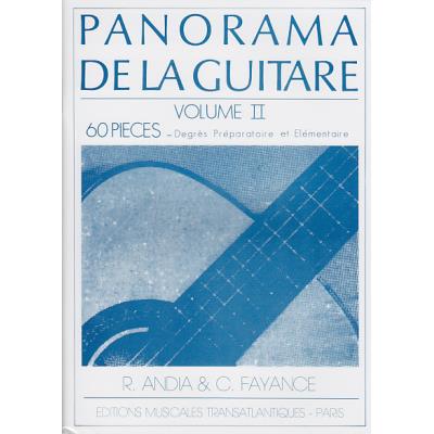 Partitions classique Transatlantiques ANDIA/FAYANCE - PANORAMA DE LA GUITARE VOL.2 Guitare