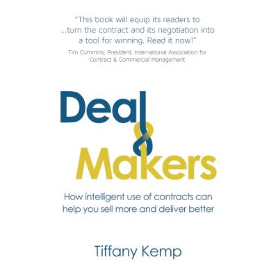 Deal Makers: How intelligent use of contracts can help you sell more and deliver better