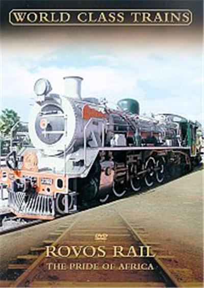World Class Trains - Rovos Rail - The Pride Of Africa