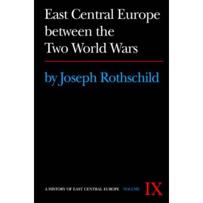 East Central Europe Between the Two World Wars, HISTORY OF EAST CENTRAL EUROPE