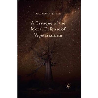 A Critique Of The Moral Defense Of Vege