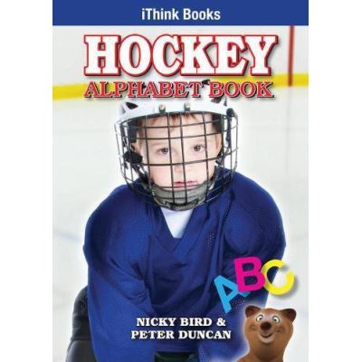 Hockey Alphabet Book (Ithink) - [Version Originale]