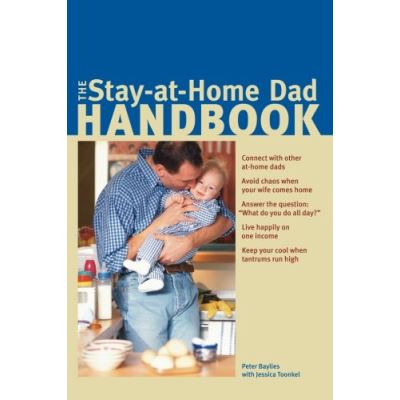 The Stay-at-home Dad Handbook