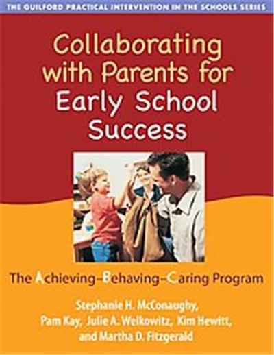 Collaborating With Parents for Early School Success, Practical Intervention in the Schools