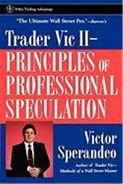 Trader Vic II: Principles of Professional Speculation