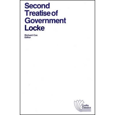 Second Treatise of Government, Crofts Classics Series
