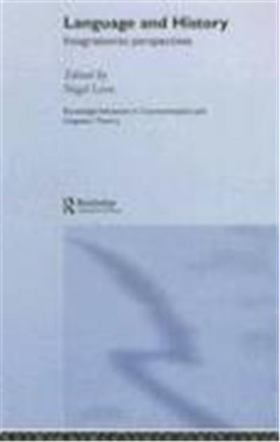 Language and History: Intergrationist Perspectives