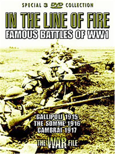 In The Line Of Fire - Famous Battles Of World War One , (Box Set)