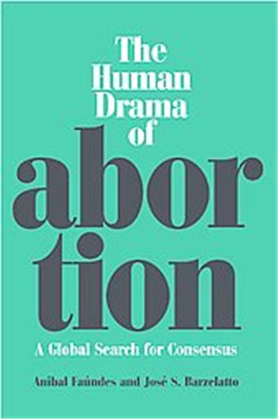 The Human Drama of Abortion