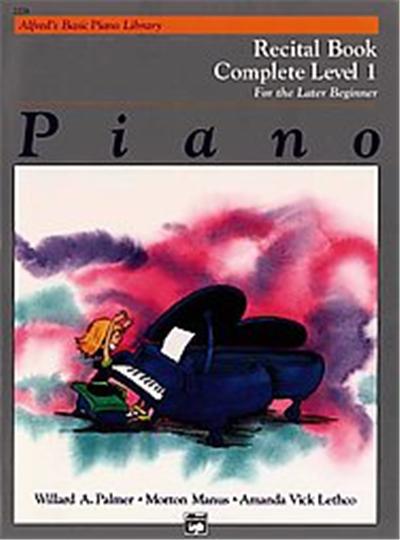 Piano Recital Book Complete Level 1, Alfred's Basic Piano Library Series