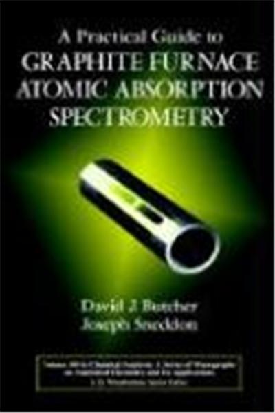 A Practical Guide to Graphite Furnace Atomic Absorption Spectrometry