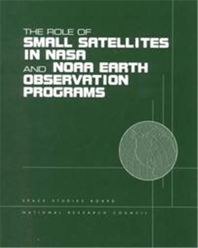 The Role of Small Satellites in Nasa & Noaa