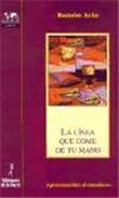 Línea que come de tu mano, la. apro