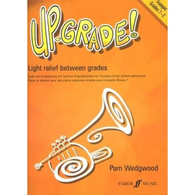 Méthodes et pédagogie FABER MUSIC WEDGWOOD PAM - UP-GRADE! GRADES 1-2 - TRUMPET AND PIANO Trompette