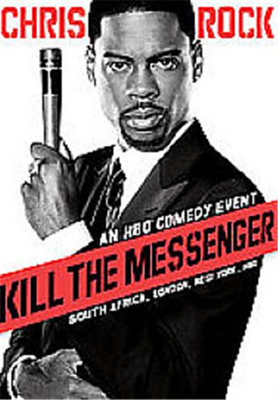 Chris Rock - Kill The Messenger