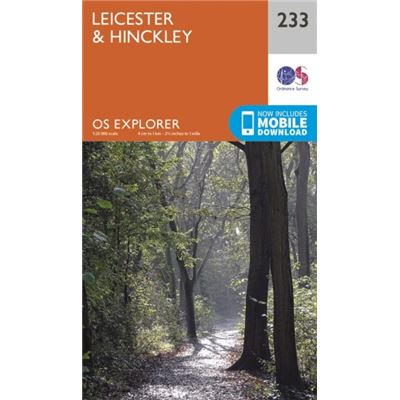 Os Explorer Map (233) Leicester And Hinckley (Map)