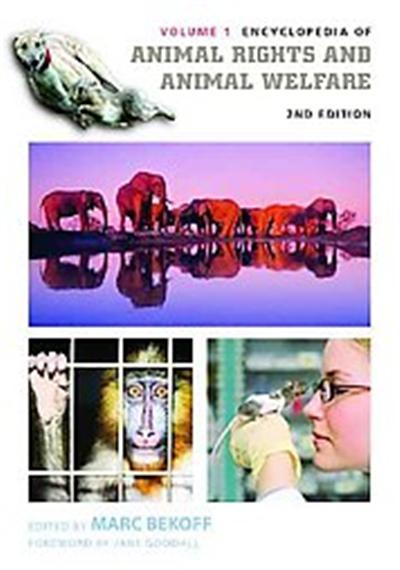 Encyclopedia of Animal Rights and Animal Welfare
