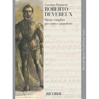 Partitions classique RICORDI DONIZETTI G. - ROBERTO DEVEREUX - CHANT ET PIANO Voix solo, piano