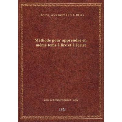 Méthode pour apprendre en même tems à lire et à écrire , par Alexandre Choron,... Deuxième partie, o
