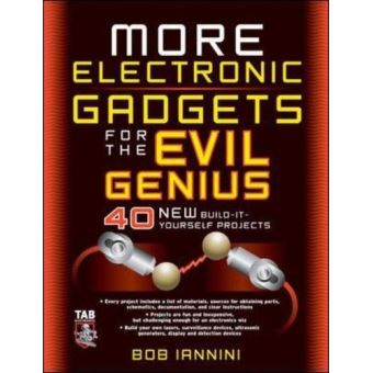 More Electronic Gadgets for the Evil Genius, Evil Genius Series - 1