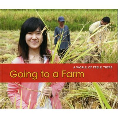 Going To A Farm (A World Of Field Trips) (Paperback)